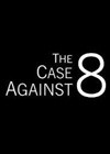 The Case Against 8 (2013).jpg
